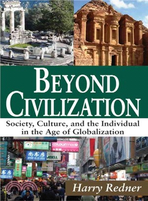 Beyond Civilization ― Society, Culture, and the Individual in the Age of Globalization