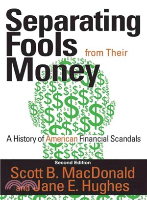 Separating Fools from Their Money ─ A History of American Financial Scandals