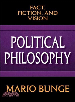 Political Philosophy ─ Fact, Fiction, and Vision