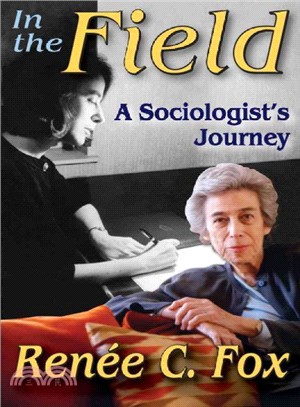 In the Field ─ A Sociologist's Journey