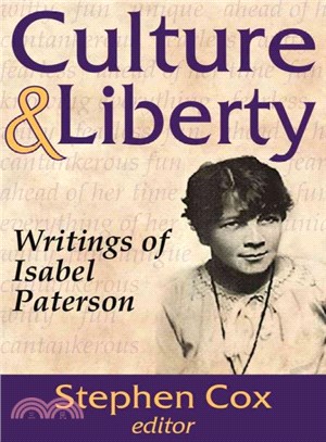 Culture and Liberty ─ Writings of Isabel Paterson