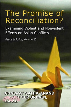 The Promise of Reconciliation? ─ Examining Violent and Nonviolent Effects on Asian Conflicts