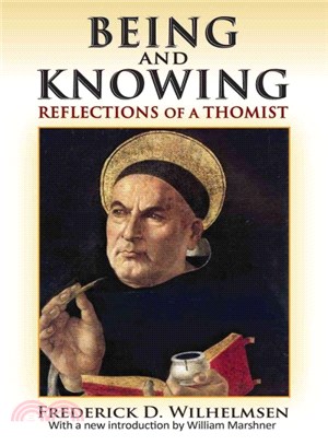 Being and Knowing ― Reflections of a Thomist