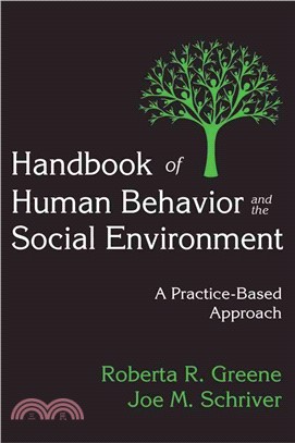 Handbook of Human Behavior and the Social Environment ― A Practice-based Approach