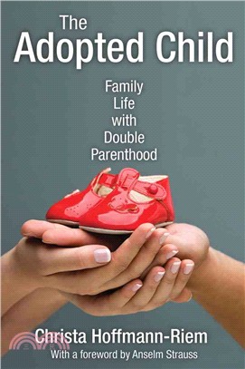 The Adopted Child ─ Family Life With Double Parenthood