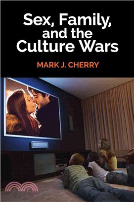 Sex, Family, and the Culture Wars