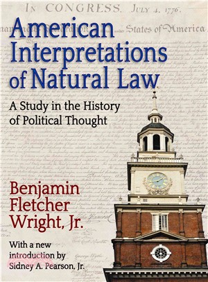 American Interpretations of Natural Law ─ A Study in the History of Political Thought