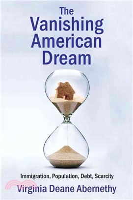 The Vanishing American Dream ─ Immigration, Population, Debt, Scarcity