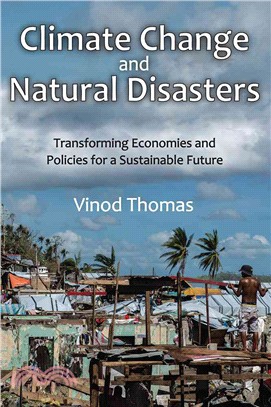 Climate Change and Natural Disasters ─ Transforming Economies and Policies for a Sustainable Future