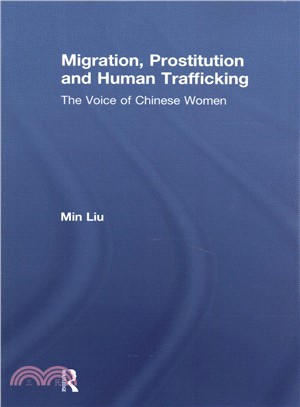 Migration, Prostitution, and Human Trafficking ― The Voice of Chinese Women