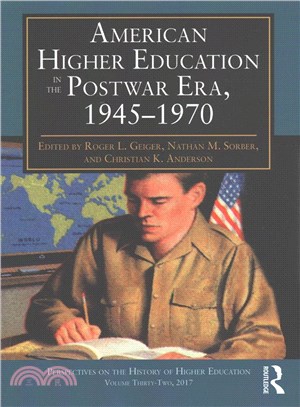 American Higher Education in the Postwar Era 1945-1970