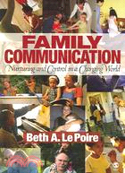 Family Communication: Nurturing And Control in a Changing World