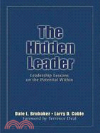 The Hidden Leader: Leadership Lessons On The Potential Within