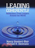 Leading Coherently: Reflections From Leaders Around The World