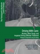 Driving With Care: Alcohol, Other Drugs, and Impaired Driving Offender Treatment