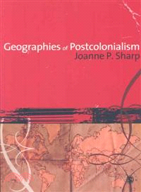 Geographies Of Postcolonialism