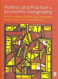 Politics And Practice in Economic Geography