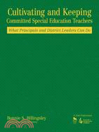 Cultivating And Keeping Committed Special Education Teachers: What Principals And District Leaders Can Do