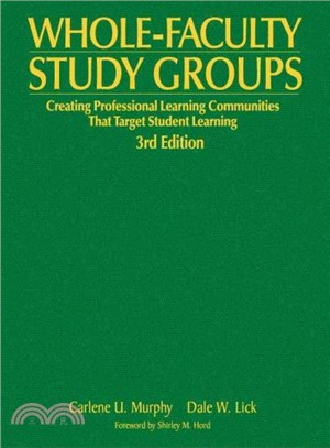 Whole-Faculty Study Groups ― Creating Professional Learning Communities That Target Student Learning