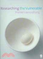 Researching the Vulnerable ─ A Guide to Sensitive Research Methods