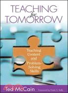 Teaching For Tomorrow: Teaching Content And Problem-Solving Skills