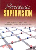 Strategic Supervision: A Brief Guide for Managing Social Service Organizations