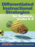 Differentiated Instructional Strategies for Science, Grades K-8