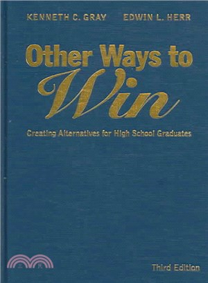 Other Ways to Win ― Creating Alternatives for High School Graduates