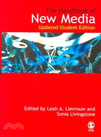 Handbook of New Media ― Social Shaping And Social Consequences Of ICTs: Updated Student Edition