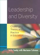 Leadership and Diversity: Challenging Theory and Practice in Education