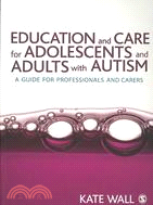 Education and Care for Adolescents and Adults With Autism