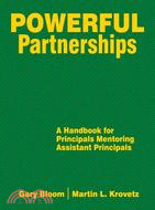 Powerful Partnerships: A Handbook for Principals Mentoring Assistant Principals