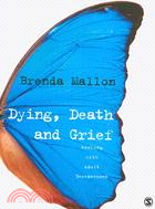Dying, Death, and Grief — Working With Adult Bereavement