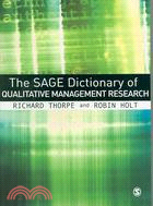 The Sage Dictionary of Qualitative Management Research