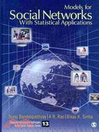 Models for Social Networks With Statistical Applications