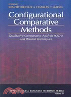 Configurational Comparative Methods: Qualitative Comparative Analysis (QCA) and Related Techniques