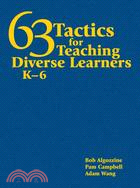 63 Tactics for Teaching Diverse Learners, K-6