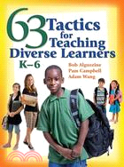 63 Tactics for Teaching Diverse Learners, K-6