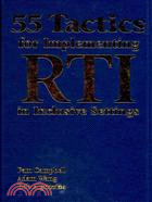 55 Tactics for Implementing RTI in Inclusive Settings