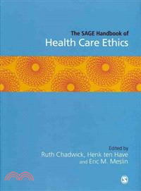 The Sage Handbook of Health Care Ethics