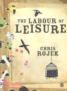 The Labour of Leisure ─ The Culture of Free Time
