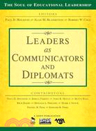 Leaders As Communicators and Diplomats