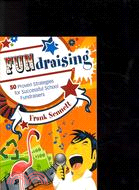 Fundraising: 50 Proven Strategies for Successful School Fundraisers