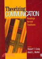Theorizing Communication: Readings Across Traditions