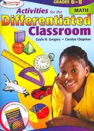 Activities for the Differentiated Classroom: Grades 6-8 Math