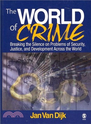 The World of Crime ― Breaking the Silence on Problems of Security, Justice and Development Across the World