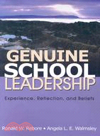 Genuine School Leadership: Experience, Reflection, and Beliefs