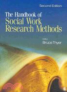 The Handbook of Social Work Research Methods