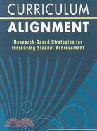 Curriculum Alignment: Research-based Strategies for Increasing Student Achievement