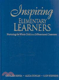 Inspiring Elementary Learners—Nurturing the Whole Child in a Differentiated Classroom